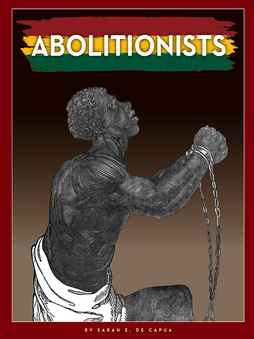 Title details for Abolitionists by Sarah E. De Capua - Available